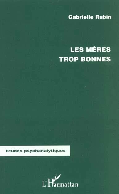 Les mères trop bonnes