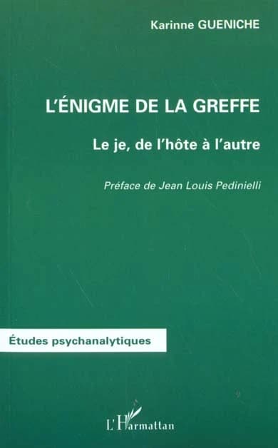 L'énigme de la greffe : le je, de l'hôte à l'autre