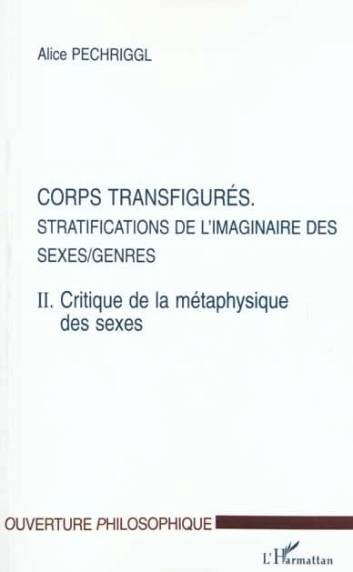 Corps transfigurés : stratifications de l'imaginaire des sexes-genres
