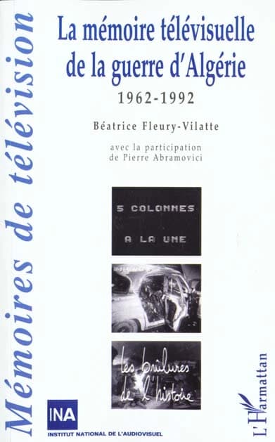 La mémoire télévisuelle de la Guerre d'Algérie, 1962-1992