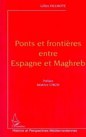 Ponts et frontières entre Espagne et Maghreb