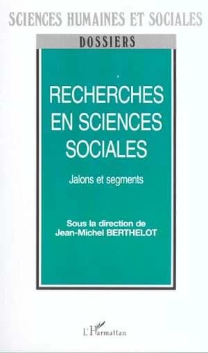 Recherches en sciences sociales, jalons et segments : actes de la Journée de l'École doctorale Éducation, langage, société, novembre 1999