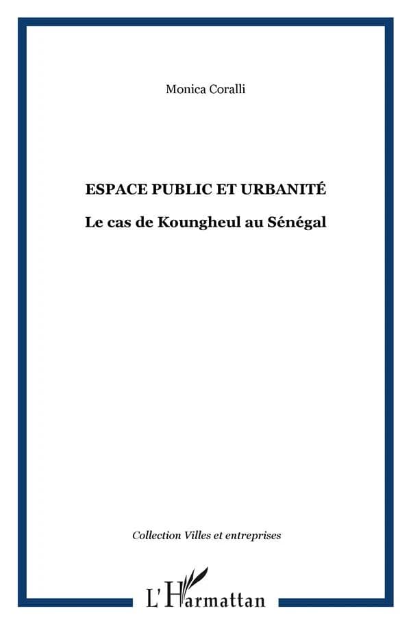 Espace public et urbanité : le cas de Koungheul au Sénégal