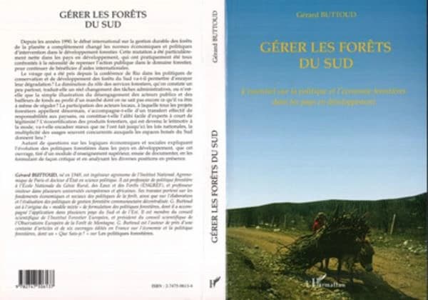 Gérer les forêts du sud : l'essentiel sur la politique et l'économie forestières dans les pays en voie de développement