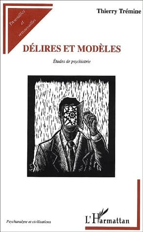 Délires et modèles : étude et psychiatrie