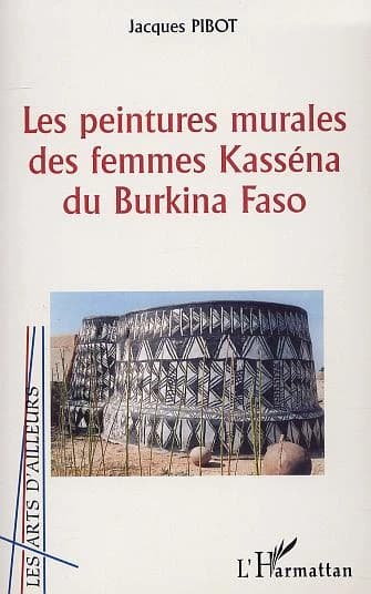 Les peintures murales des femmes Kasséna du Burkina Faso