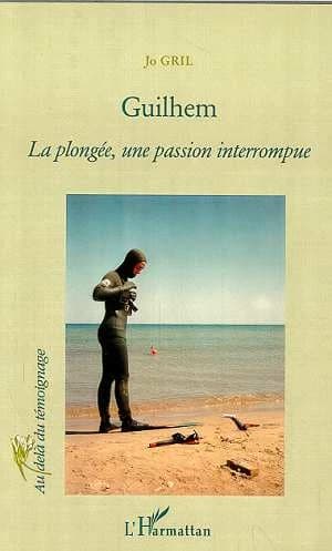 Guilhem : la plongée, une passion interrompue