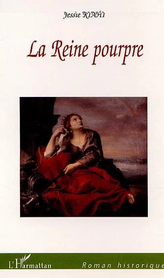 La reine pourpre : roman