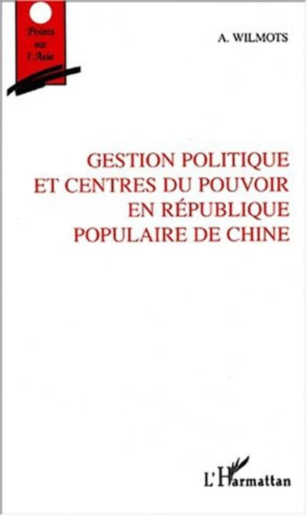 Gestion politique et centres du pouvoir en République populaire de Chine