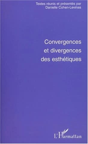 Convergences et divergences des esthétiques