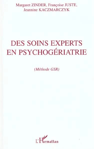 Des soins experts en psychogériatrie : méthode GSR