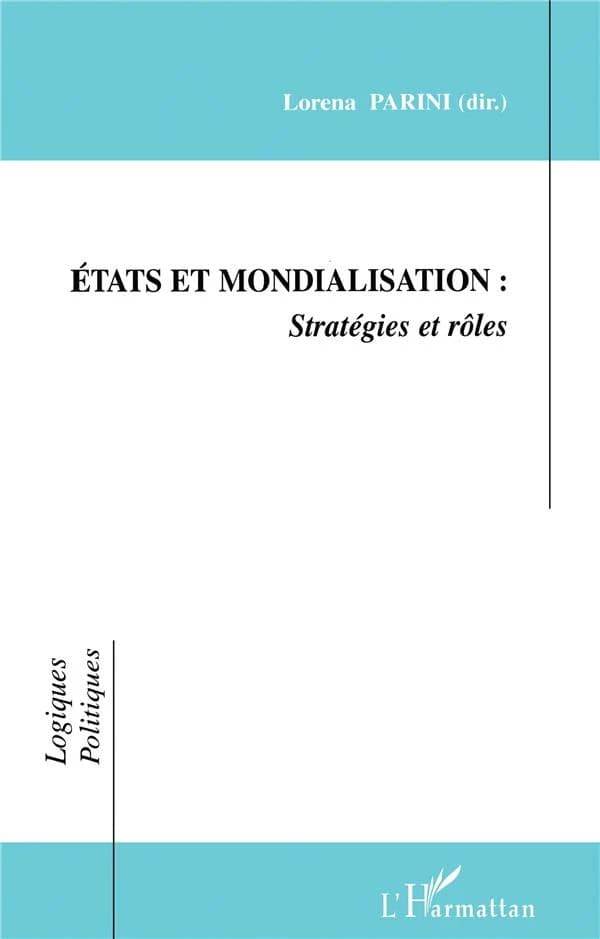 États et mondialisation, stratégies et rôles
