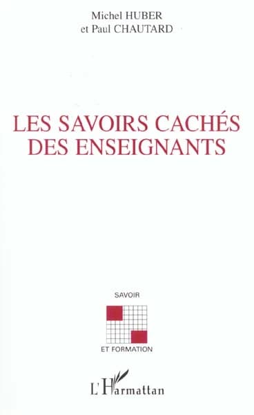 Les savoirs cachés des enseignants : quelles ressources pour le développement de leur [sic] compétences professionnelles