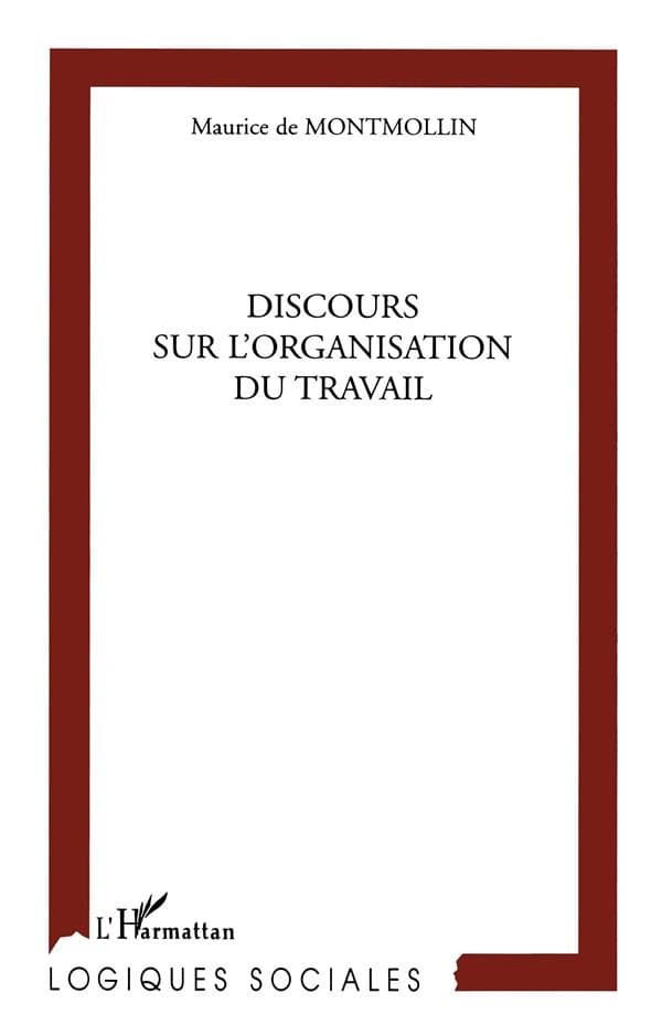 Discours sur l'organisation du travail