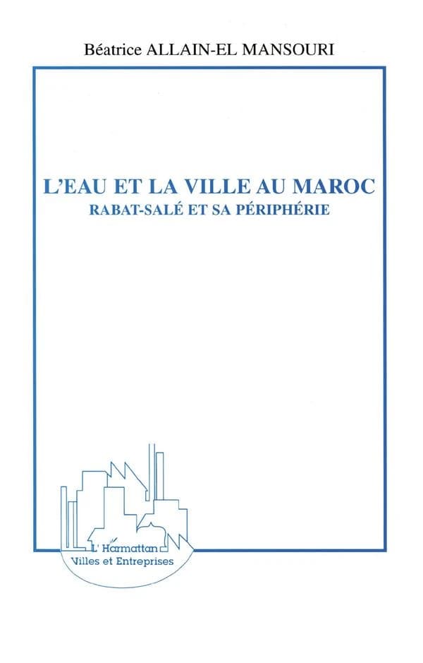 L'eau et la ville au Maroc : Rabat-Salé et sa périphérie
