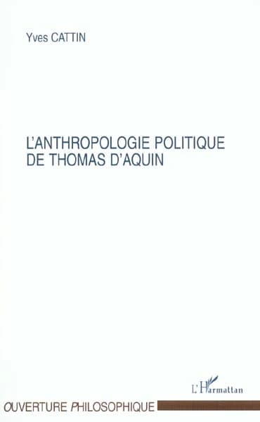L'anthropologie politique de Thomas d'Aquin