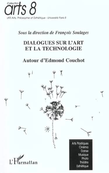 Dialogues sur l'art et la technologie : autour d'Edmond Couchot