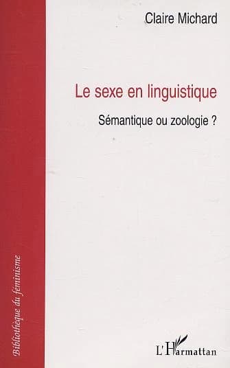 Le sexe en linguistique : sémantique ou zoologie ?