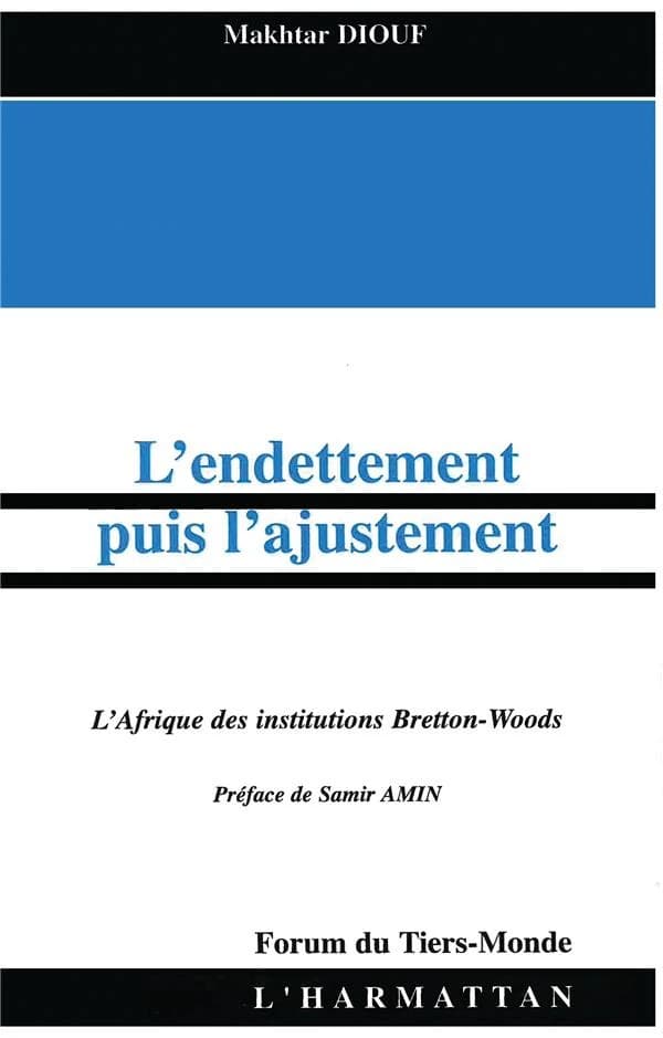 L'endettement, puis l'ajustement : l'Afrique des institutions Bretton-Woods