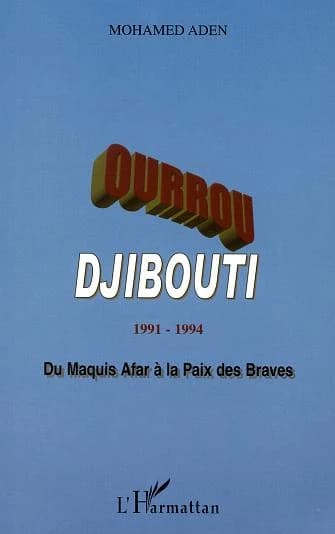 Ourrou-Djibouti, 1991-1994 : du maquis Afar à la paix des braves