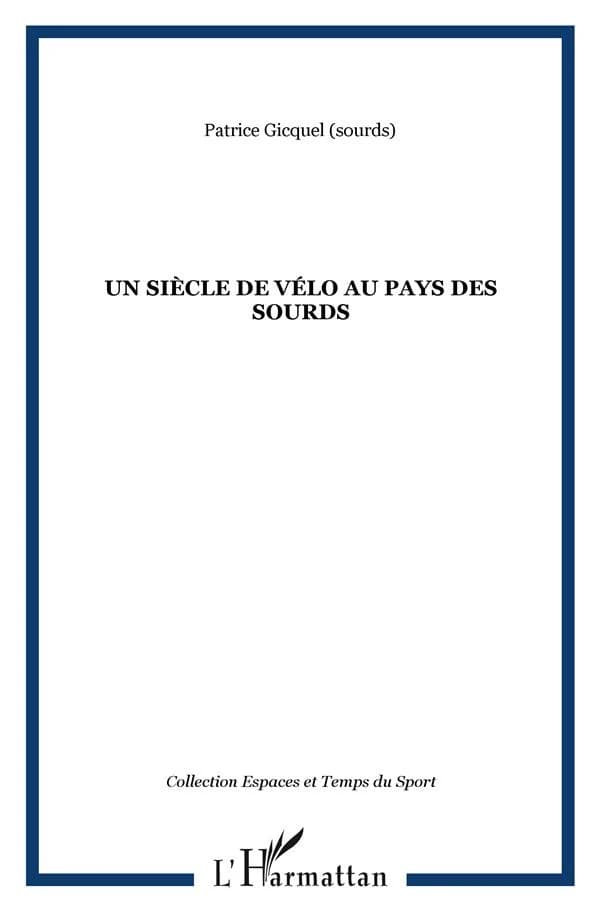 Un siècle de vélo au pays des sourds