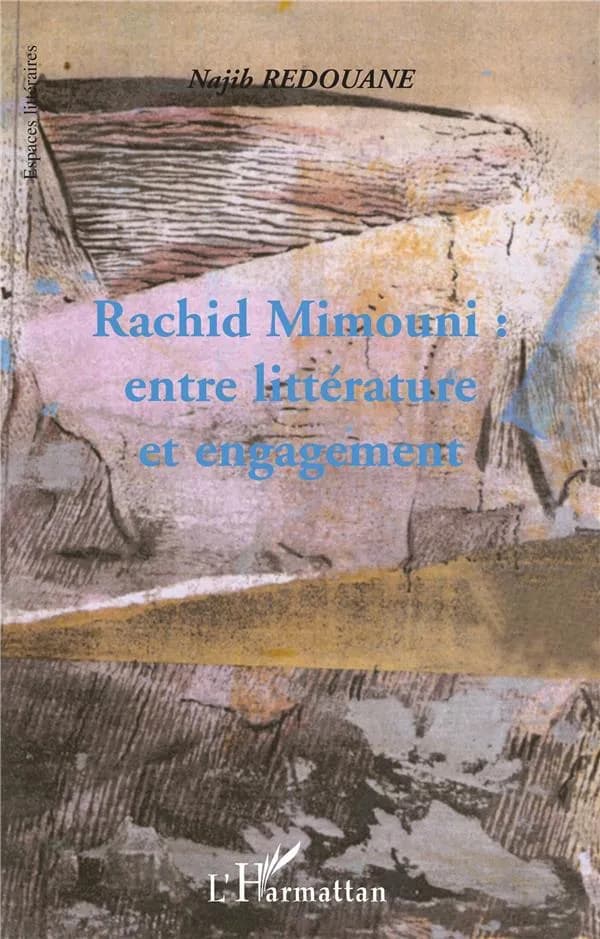 Rachid Mimouni entre littérature et engagement