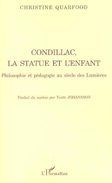 Condillac, la statue et l'enfant : philosophie et pédagogie au siècle des Lumières