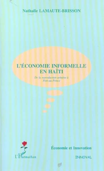 L'économie informelle en Haïti : de la reproduction urbaine à Port-au-Prince
