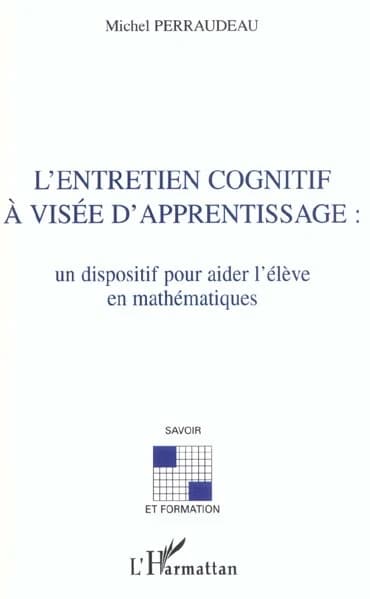 L'entretien cognitif à visée d'apprentissage : un dispositif pour aider l'élève en mathématiques