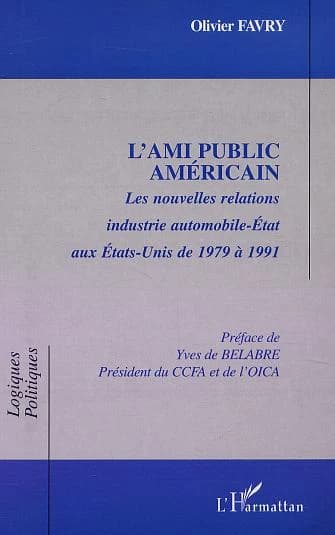 L'ami public américain : les nouvelles relations industrie automobile-État aux États-Unis de 1979 à 1991