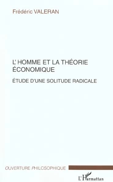 L'homme et la théorie économique : étude d'une solitude radicale
