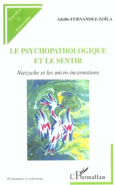 Le psychopathologique et le sentir : Nietzsche et les micro-incarnations