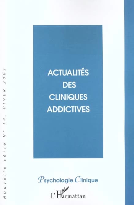 Actualités des cliniques addictives