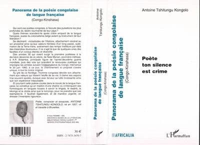 Panorama de la poésie congolaise de langue française : Congo-Kinshasa : poète, ton silence est crime
