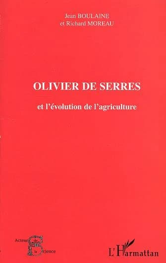 Olivier de Serres et l'évolution de l'agriculture
