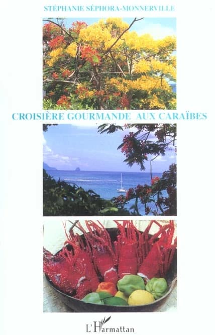 Croisière gourmande aux Caraïbes