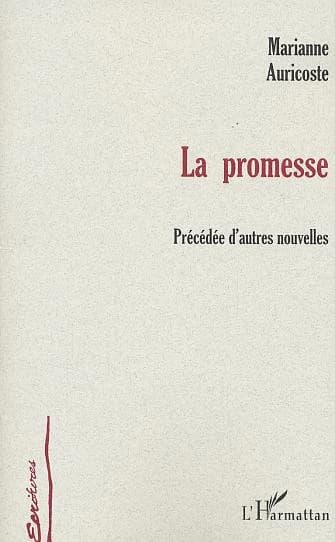 La promesse : précédée d'autres nouvelles