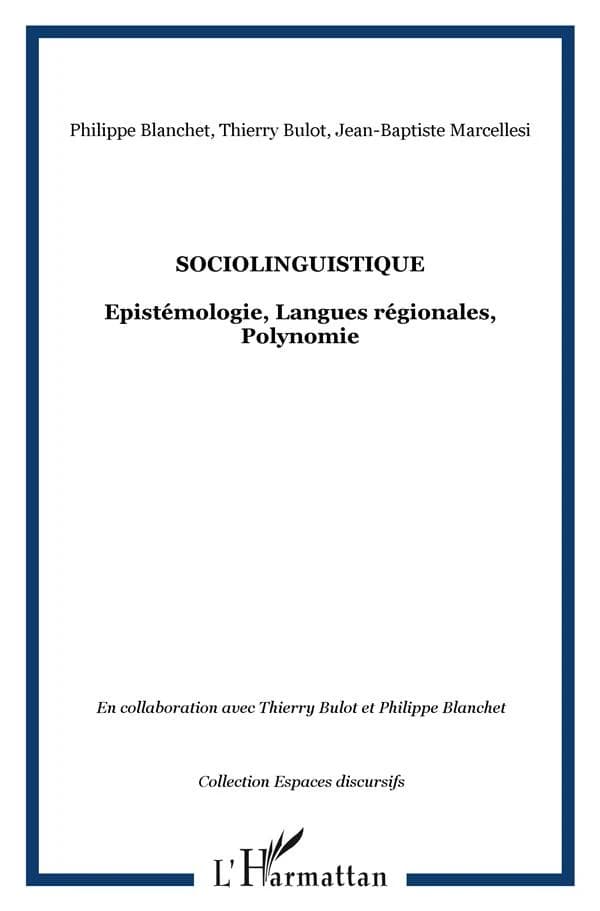Sociolinguistique : épistémologie, langues régionales, polynomie