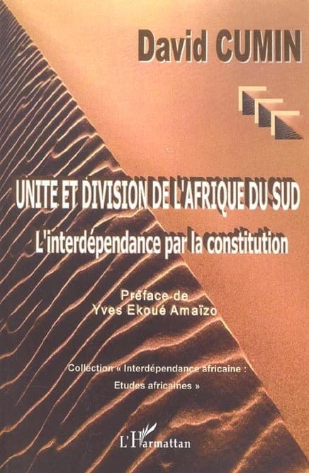Unité et division de l'Afrique de Sud : l'interdépendance par la constitution
