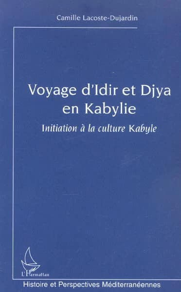 Le voyage d'Idir et Djya en Kabylie : initiation à la culture kabyle