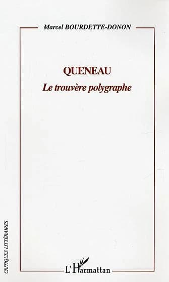 Queneau, le trouvère polygraphe