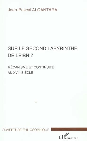 Sur le second labyrinthe de Leibniz : mécanisme et continuité au XVIIème siècle