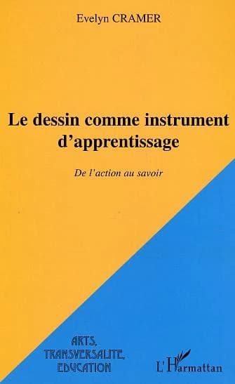 Le dessin comme instrument d'apprentissage : de l'action au savoir