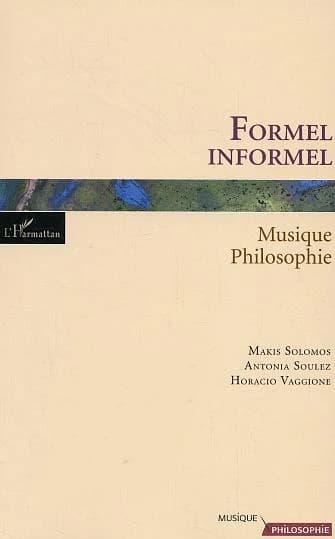 Formel, informel : musique-philosophie : textes et entretiens, avec deux articles d'Adorno et de Dahlhaus