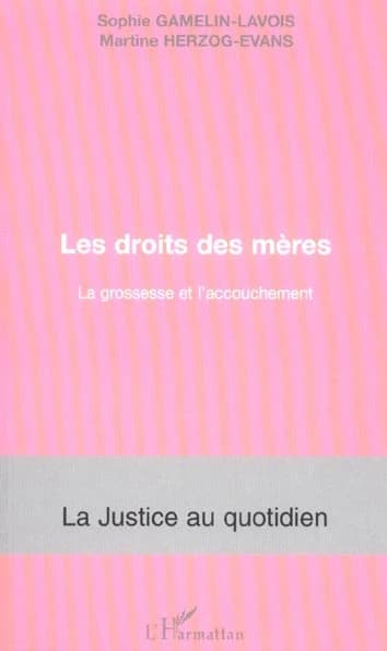 Les droits des mères : la grossesse et l'accouchement