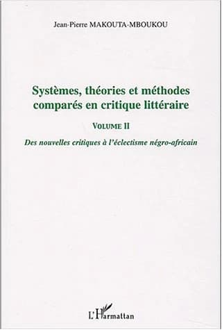 Systèmes, théories et méthodes comparées en critique littéraire