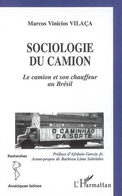 Sociologie du camion : le camion et son chauffeur au Brésil