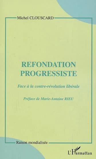 Refondation progressiste face à la contre-révolution libérale : entretien avec Marie-Antoine Rieu