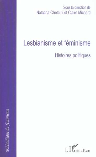 Lesbianisme et féminisme : Histoires politiques