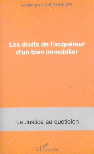 Les droits de l'acquéreur d'un bien immobilier